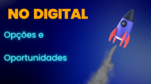Empreender no Digital: Opções e Oportunidades